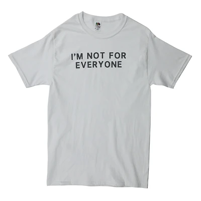 I'm Not For Everyone' Graphic Tee