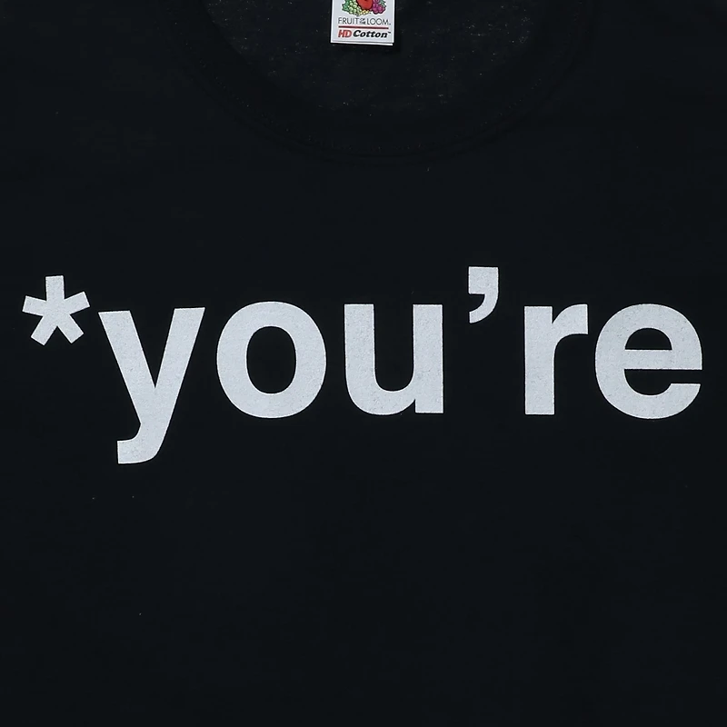 '*You'Re' Graphic Tee