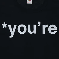 '*You'Re' Graphic Tee