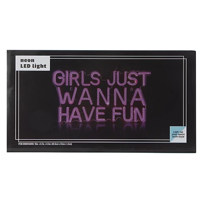 Girls Just Wanna Have Fun Neon LED Light 16in x 8.7in