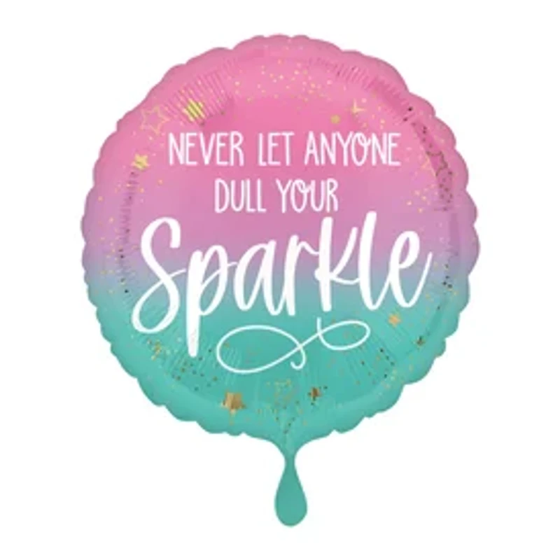 INFLATED 'Never Let Anyone Dull Your Sparkle' Balloon 18in