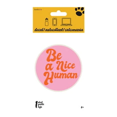 'Be A Nice Human' Sticker Decal 4in x 8in