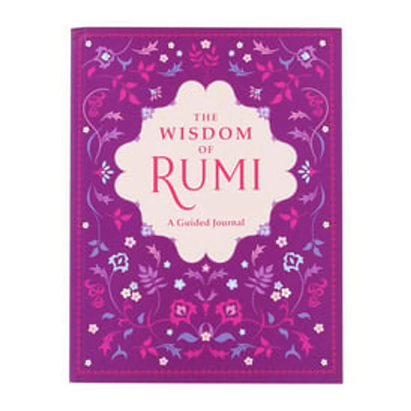 The Wisdom Of Rumi: A Guided Journal