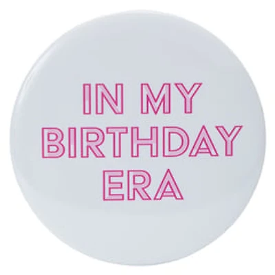 Funny Birthday Button 6in