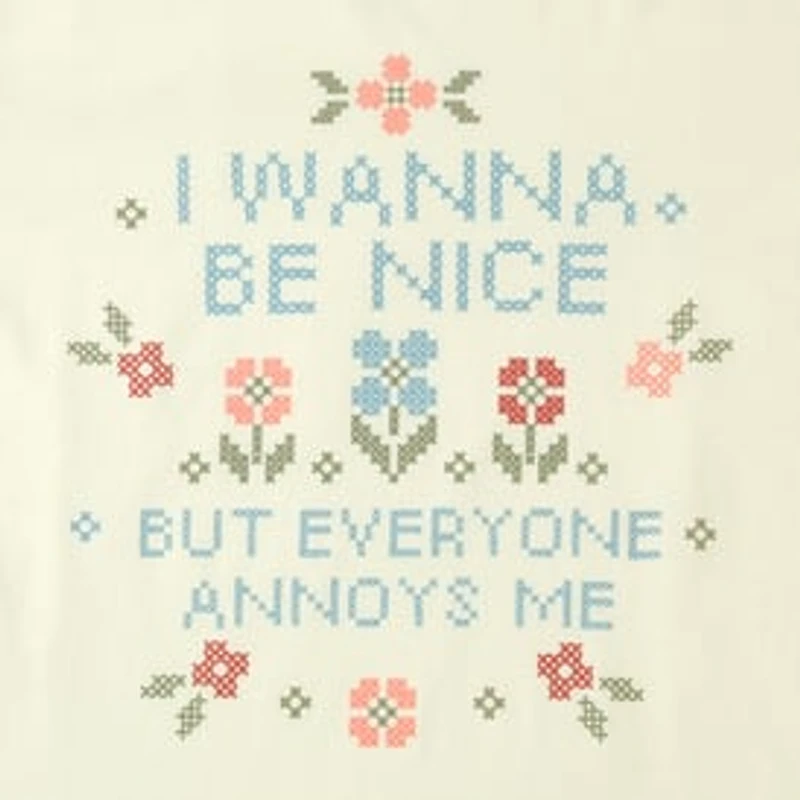 I Wanna Be Nice But Everyone Annoys Me Graphic Tee