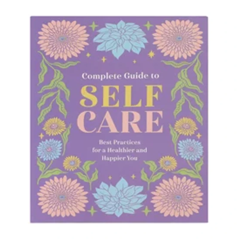 Complete Guide To Self Care