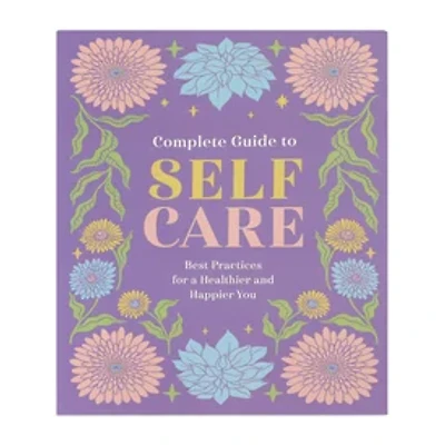 Complete Guide To Self Care