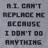 AI Can't Replace Me Graphic Tee