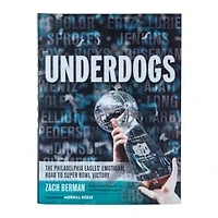 Underdogs: The Philadelphia Eagles' Emotional Road To Super Bowl Victory