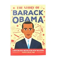 The Story Of Barack Obama: A Biography Book For New Readers