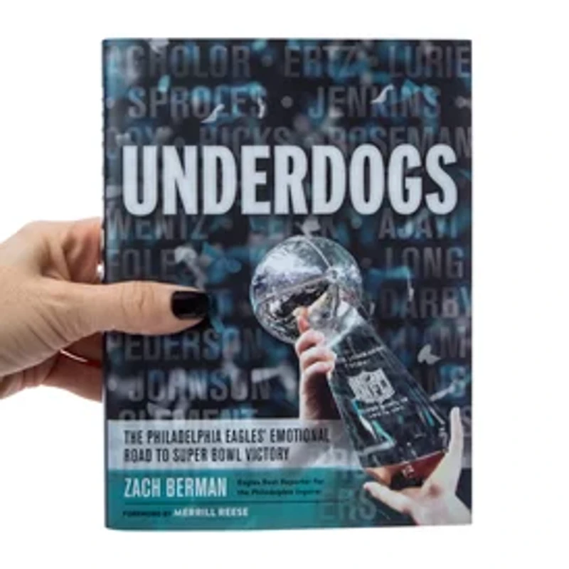 Underdogs: The Philadelphia Eagles' Emotional Road To Super Bowl Victory
