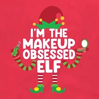 Makeup Obsessed Elf Christmas Graphic Tee