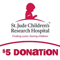 $$5 St. Jude Children's Research Hospital Donation