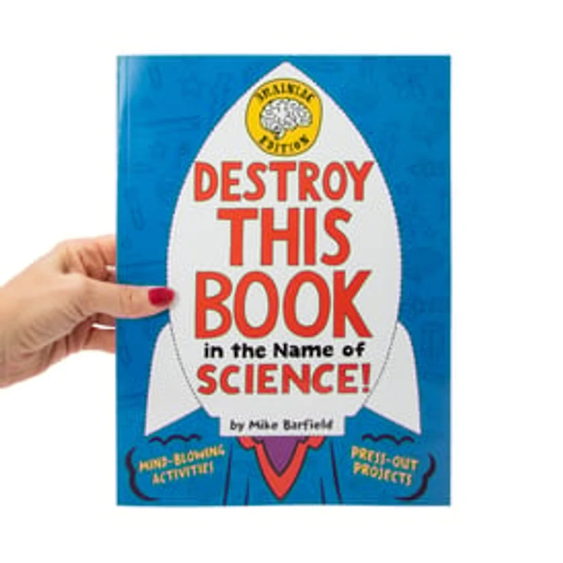Destroy This Book In The Name Of Science!