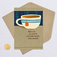 Cup of Hot Tea Get Well Card for only USD 2.59 | Hallmark