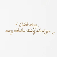Celebrating Every Fabulous Thing Birthday Card for Her for only USD 7.59 | Hallmark