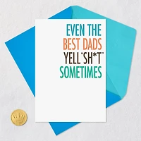 Even the Best Dads Yell Sh*t Sometimes Funny Father's Day Card for only USD 3.99 | Hallmark