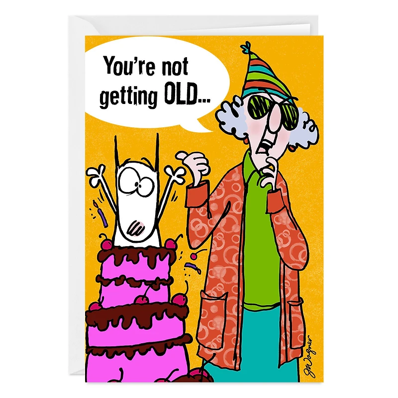 Maxine™ Not Getting Older Funny Custom Birthday Card for only USD 4.99 | Hallmark