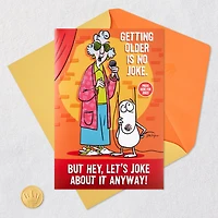 Maxine Getting Older Is No Joke Birthday Card With Sound for only USD 7.99 | Hallmark
