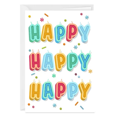 Happy Happy Happy Candles Custom Birthday Card for only USD 4.99 | Hallmark
