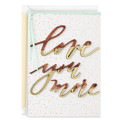 Love You More Anniversary Card for only USD 8.59 | Hallmark