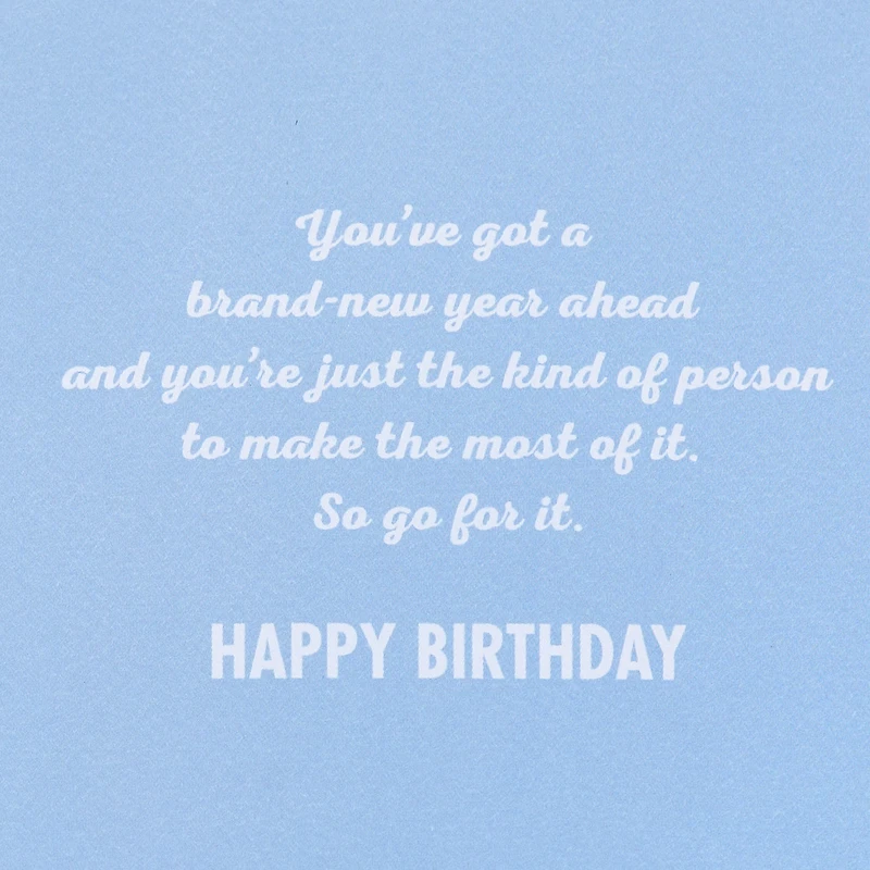 Make the Most of the Year Ahead Birthday Card for only USD 5.99 | Hallmark