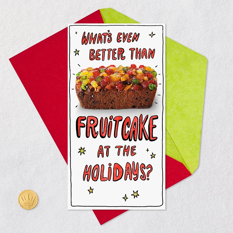 Better Than Fruitcake Funny Money Holder Christmas Card for only USD 2.99 | Hallmark