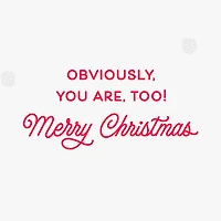 You and Every Dog Made the Nice List Christmas Card for only USD 2.99 | Hallmark