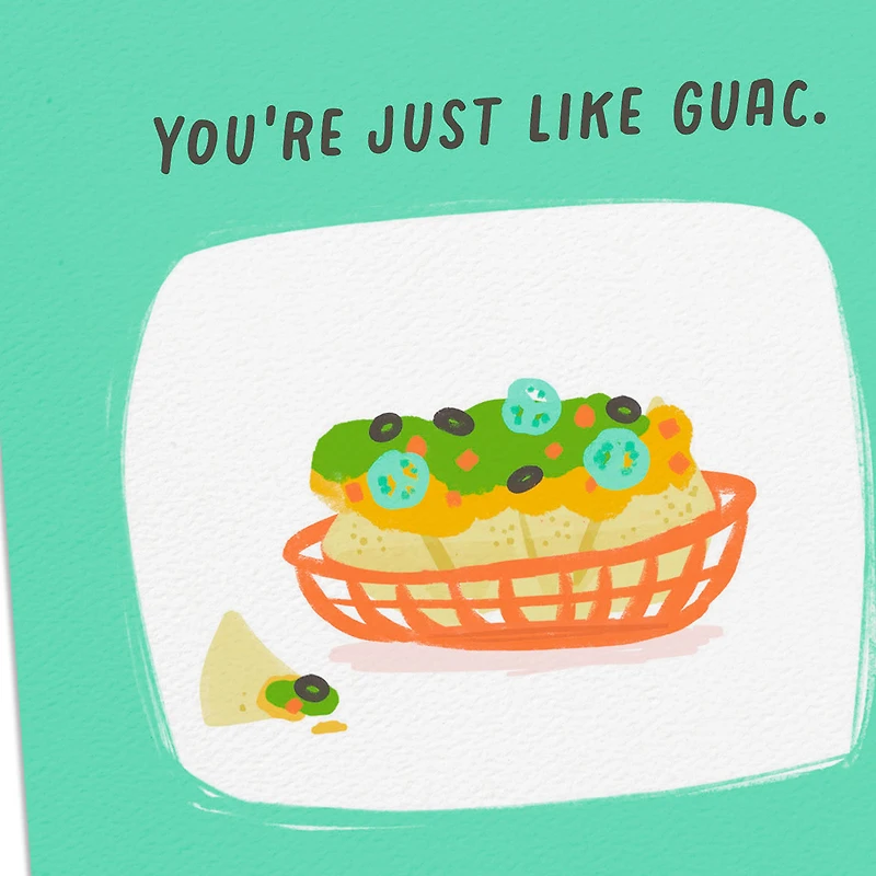 You're Extra Like Guac Funny Card for only USD 3.99 | Hallmark