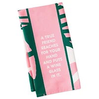 Drinks on Me True Friend Funny Dish Towel for only USD 14.99 | Hallmark