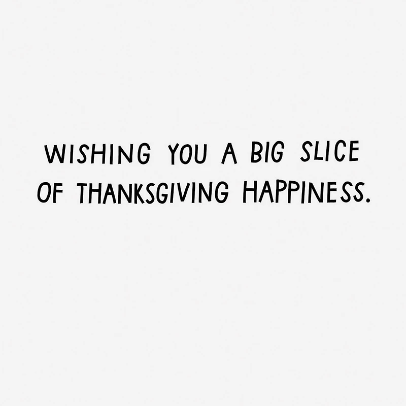 You Want a Piece of Me Pie Funny Thanksgiving Card for only USD 3.49 | Hallmark