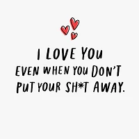 Love You, Messy Sh*t and All Funny Romantic Love Card for only USD 4.49 | Hallmark