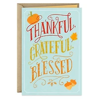 Thankful, Grateful, Blessed Thanksgiving Card for only USD 0.99 | Hallmark