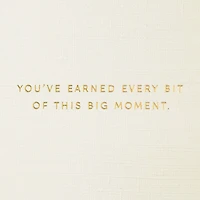 You've Earned Every Bit Congratulations Card for only USD 5.99 | Hallmark