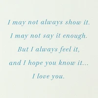 Hope You Know How Much I Love You Love Card for only USD 4.99 | Hallmark