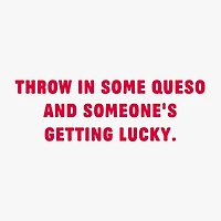 Love When You Get Me Tacos Funny Romantic Love Card for Adults for only USD 3.99 | Hallmark