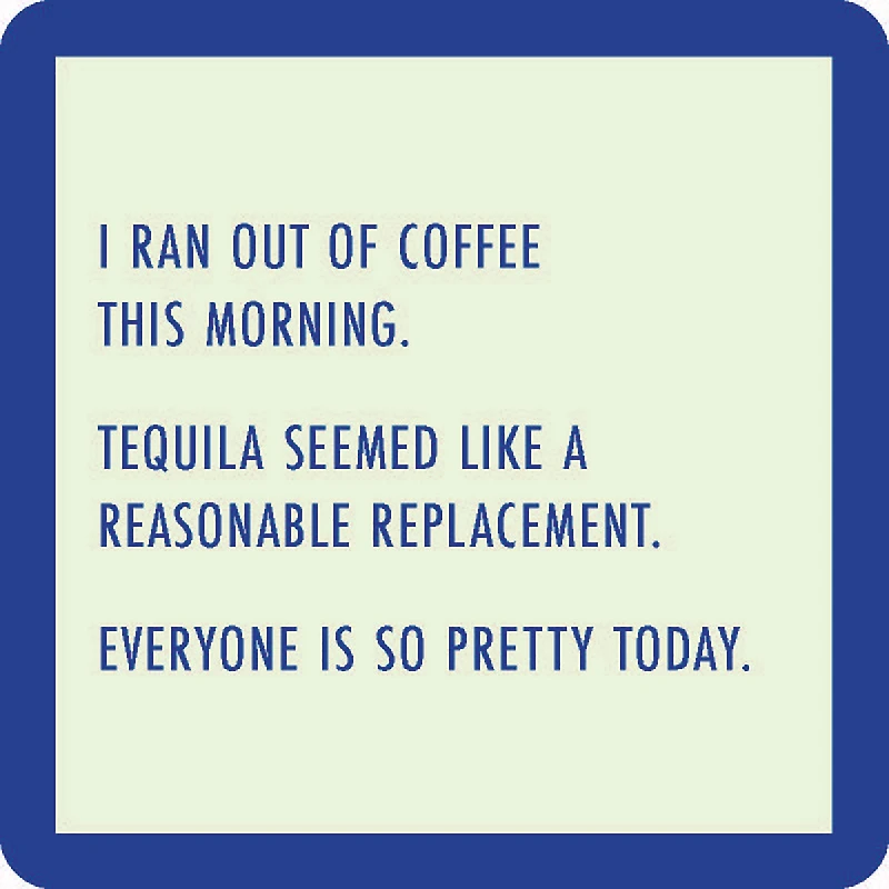 Drinks on Me Ran Out of Coffee Funny Coaster for only USD 4.99 | Hallmark