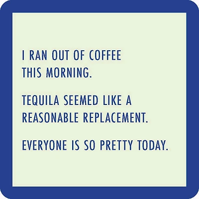 Drinks on Me Ran Out of Coffee Funny Coaster for only USD 4.99 | Hallmark