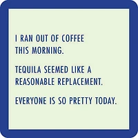 Drinks on Me Ran Out of Coffee Funny Coaster for only USD 4.99 | Hallmark