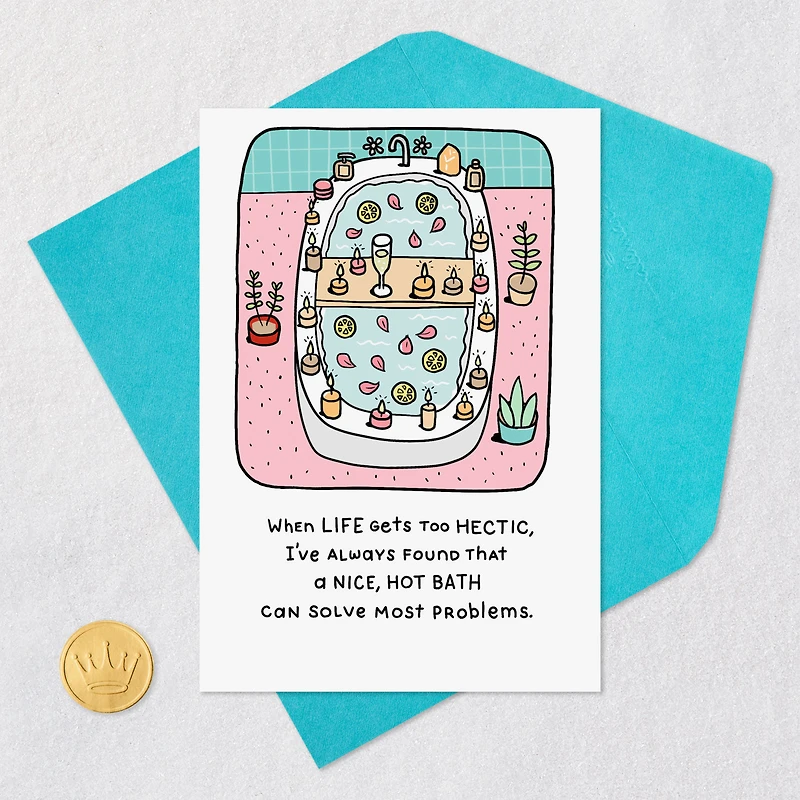 A Nice, Hot Bath Funny Encouragement Card for only USD 3.99 | Hallmark