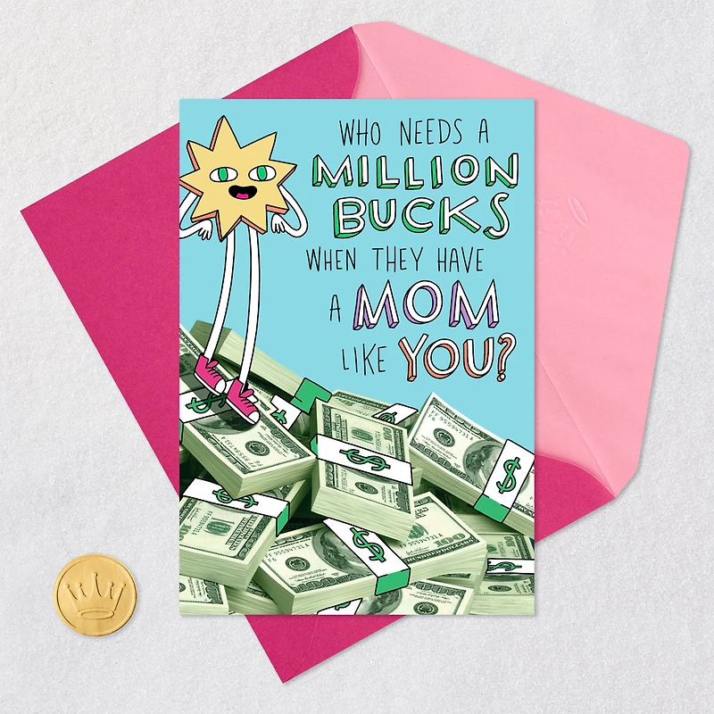 Me Needs a Million Bucks Funny Card for Mom for only USD 3.99 | Hallmark