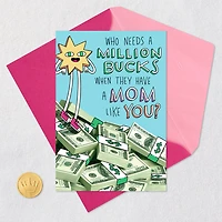 Me Needs a Million Bucks Funny Card for Mom for only USD 3.99 | Hallmark