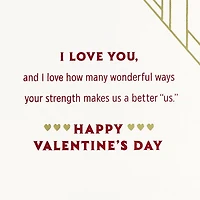 You're So Strong in So Many Ways Romantic Valentine's Day Card for only USD 7.99 | Hallmark