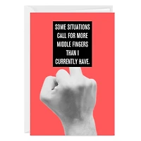 Middle Finger Situation Funny Custom Card for only USD 4.99 | Hallmark