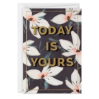Today is Yours Birthday Card for only USD 7.59 | Hallmark