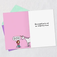 Glad You're Not Imaginary Funny Birthday Card for Friend for only USD 3.99 | Hallmark