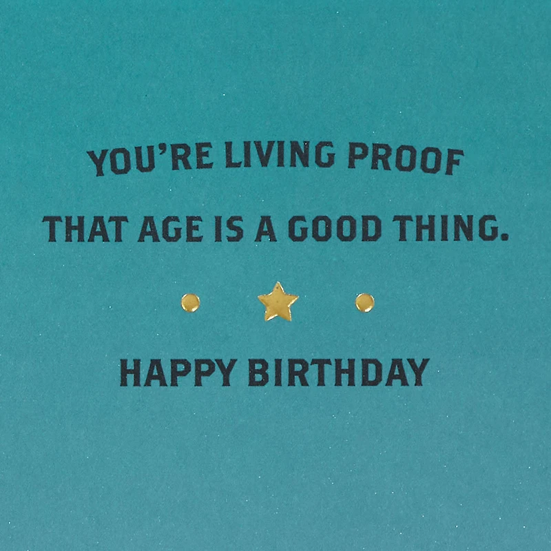 You're Living Proof Birthday Card for only USD 4.99 | Hallmark