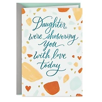 We're Showering You With Love Bridal Shower Card for Daughter for only USD 3.99 | Hallmark