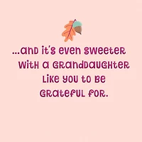 You Make Life Sweeter Thanksgiving Card for Granddaughter for only USD 2.99 | Hallmark