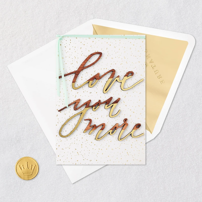 Love You More Anniversary Card for only USD 8.59 | Hallmark